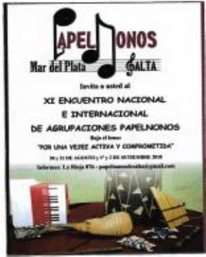 Papelnonos (Arte y Argumento). XI ENCUENTRO DE AGRUPACIONES PAPELNONOS  EN SALTA